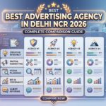 Best Advertising Agency in Delhi NCR 2026 – Complete Comparison Guide